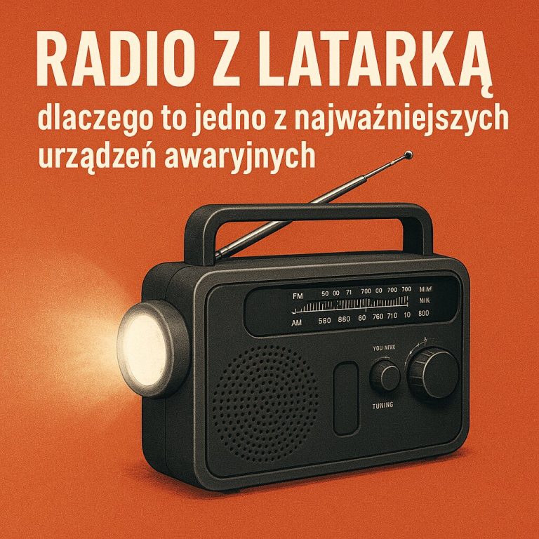 Radio z latarką – dlaczego to jedno z najważniejszych urządzeń awaryjnych